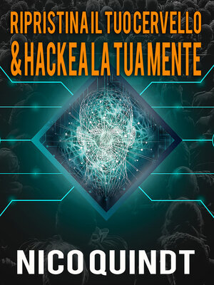 cover image of Ripristina il tuo cervello & Hackea la tua mente